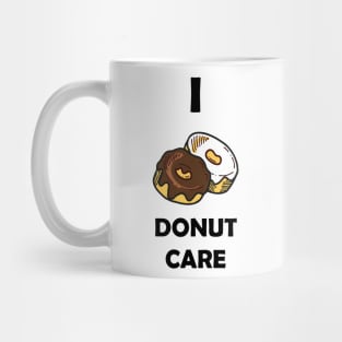 Funny Design saying I Donut Care, Sweet Indifference Bakery, Cute & Carefree Donut Dreams Mug